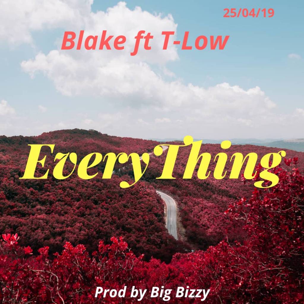 Download Blake ft. T-Low – “Everything” Mp3