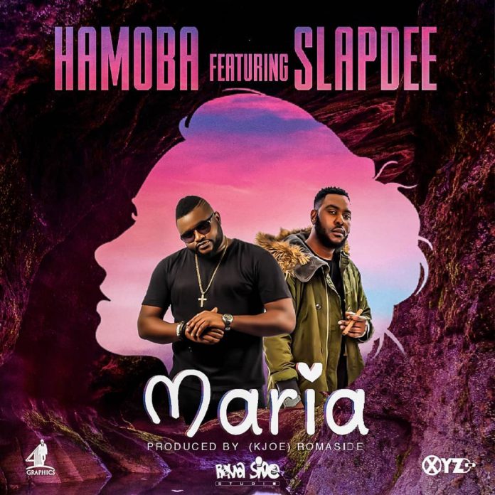 DOWNLOAD Hamoba ft SlapDee - "Maria" Mp3