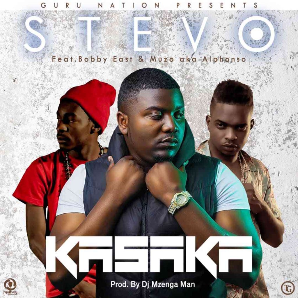 Stevo ft Muzo Aka Alphonso & Bobby East - KASAKA Mp3