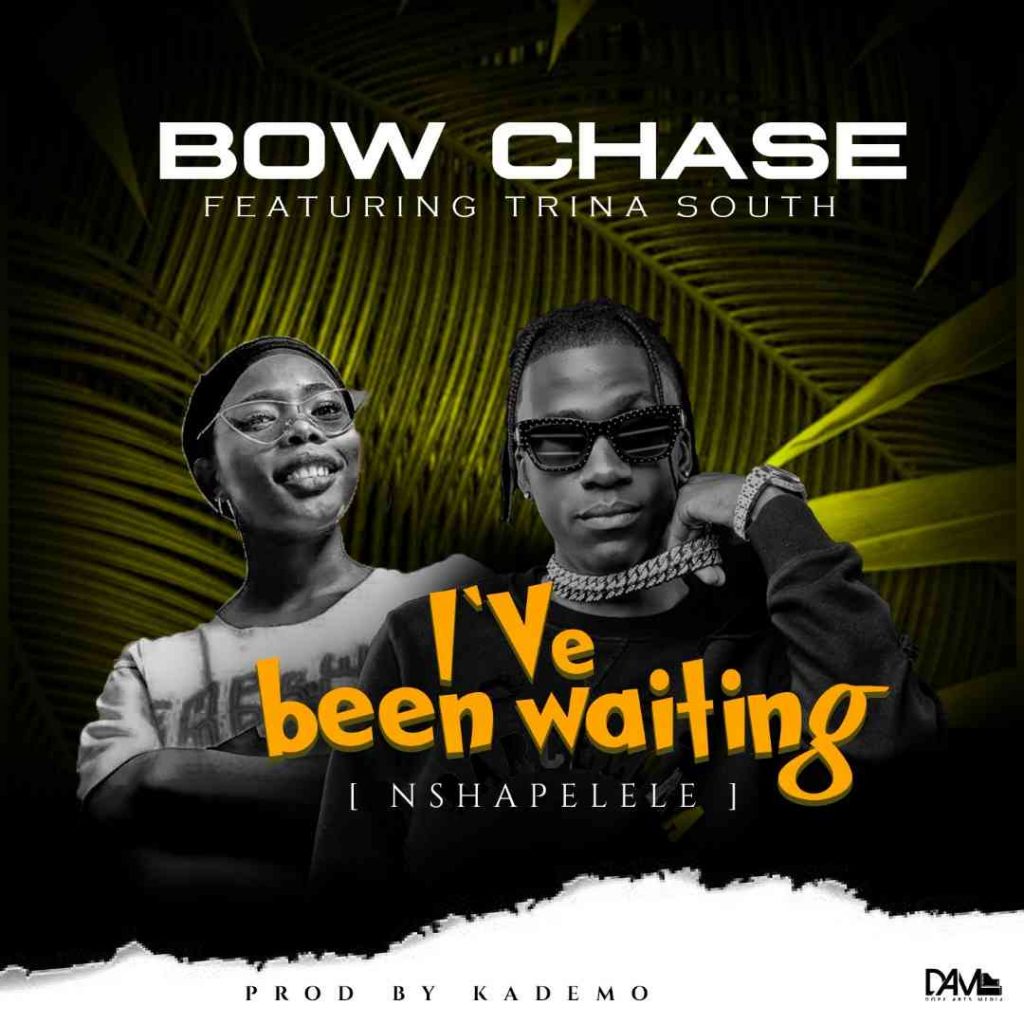 Download Bow Chase ft. Trina South - “Been Waiting” Mp3