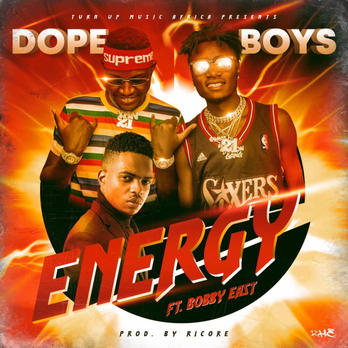 Download Dope Boys ft. Bobby East - Energy Mp3