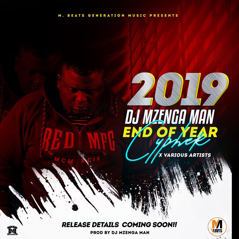 DJ Mzenga Man ft Various Artists - "2019 END OF YEAR Cypher"