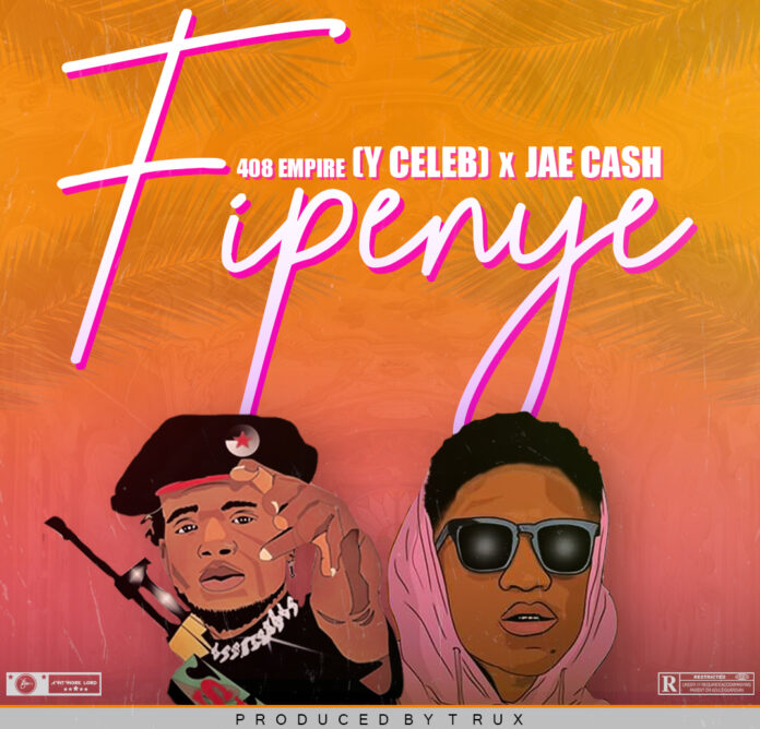 Download Y Celeb (408 Empire) ft Jae Cash - "Fipenye" Mp3