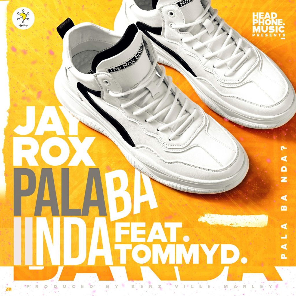 Download Jay Rox ft. Tommy D - "Pala ba Nda" Mp3