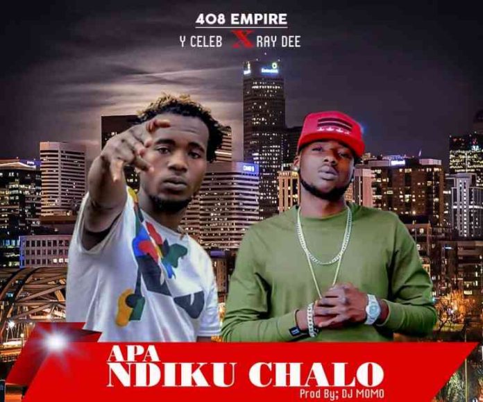 Download Y Celeb & Ray Dee – “Apa Ndikuchalo” Mp3