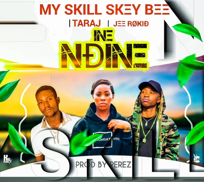 My skill x Tara j x Skey Bee x Jerokee - Ine Ndine Mp3