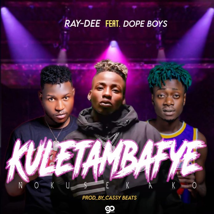 Download Raydee 408 Empire ft. Dope Boys - Kuletambafye Nokusekako Mp3