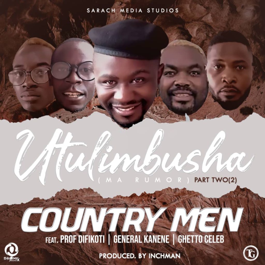 DOWNLOAD Country Men ft. General Kanene, Difikoti & Ghetto Celeb - "Utulimbusha" Mp3