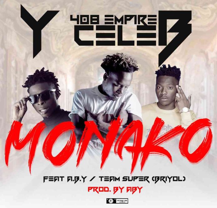 DOWNLOAD Y Celeb ft. A.B.Y & Briyol (Team Super) - "Monako" Mp3