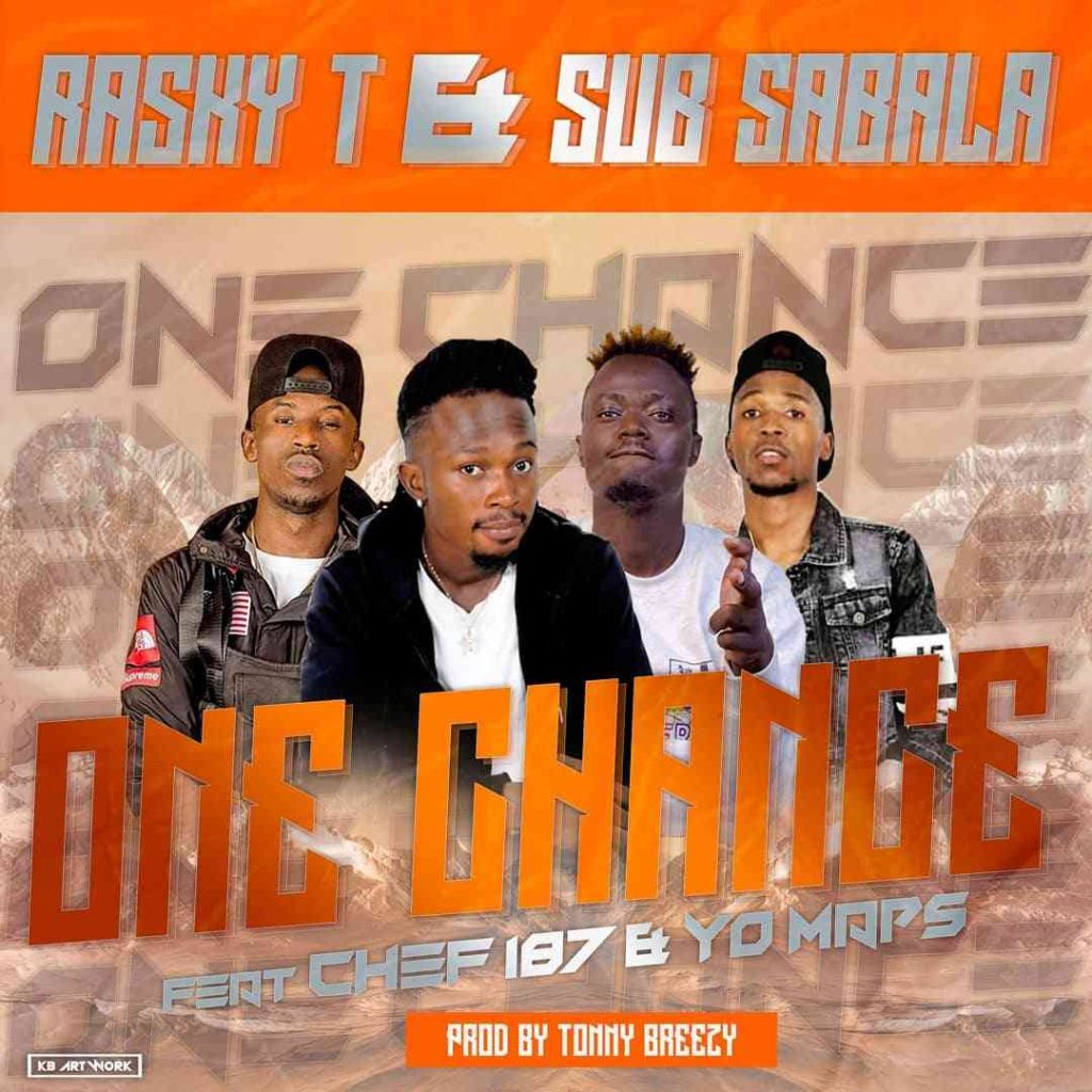 DOWNLOAD Rasky T ft. Sub Sabala, Yo Maps and Chef 187 - “One Chance” Mp3