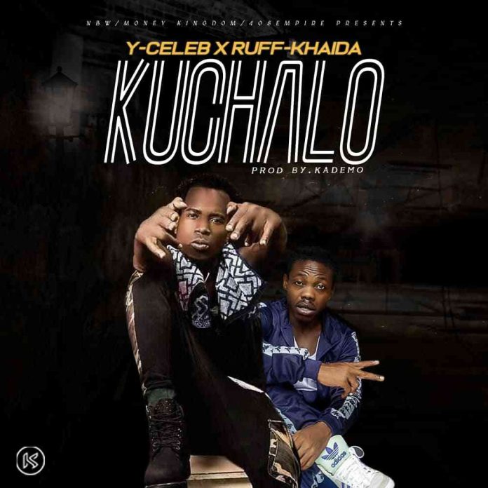 DOWNLOAD Y Celeb ft. Ruff Kid – "Kuchalo" Mp3