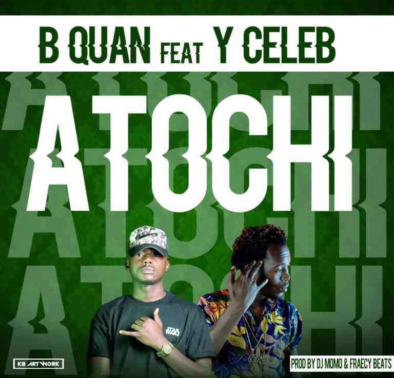 B Quan Comes Through with a Brand New Banger on which he links up with the Kopala King Y Celeb, this Banger is Themed "Mwibwesha Atochi"