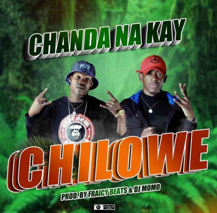 DOWNLOAD Chanda Na Kay – “Chilowe” Mp3