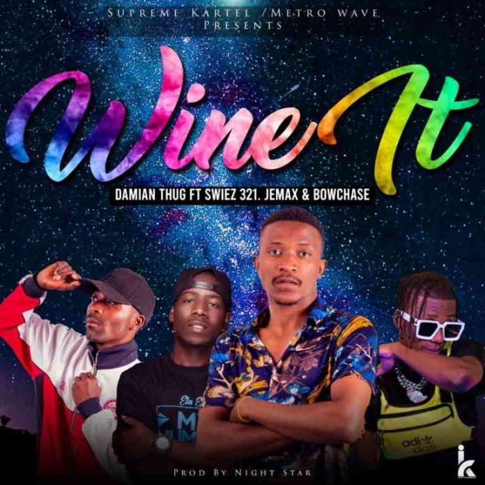 Damian Thug ft. Swiez 321, Bow Chase & Jemax – “Wine It”