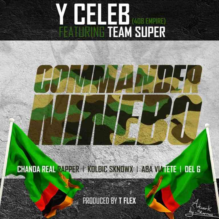 DOWNLOAD Y Celeb ft. Team Super - “Commander Ninebo” Mp3