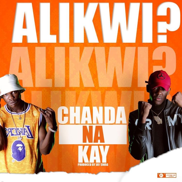 DOWNLOAD Chanda na Kay - "Alikwi" (Prod by Jay Swagg)