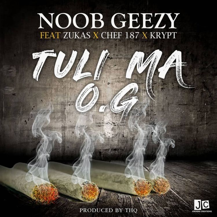 DOWNLOAD Chef 187 & Noob Geezy ft. Zukas x Krypt "Tuli Ma OG" Mp3