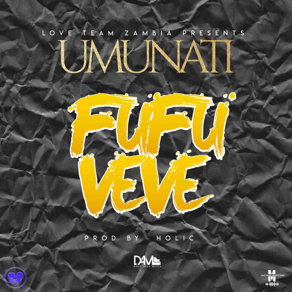 DOWNLOAD Umunati – “Fufu Veve” Mp3