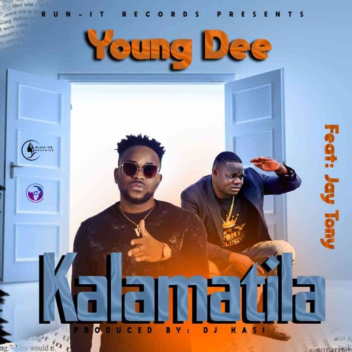 DOWNLOAD Young Dee ft. Jay Tony – “Kalamatila” Mp3