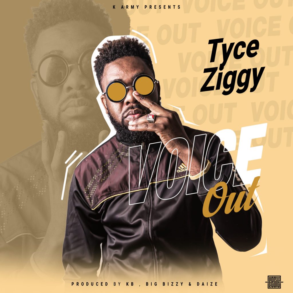DOWNLOAD Tyce Ziggy – “Voice out” Mp3