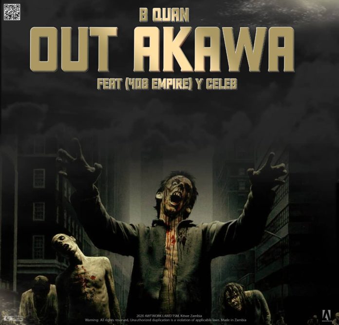 DOWNLOAD B Quan ft. Y Celeb - “Out Akawa” Mp3