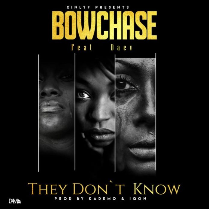 DOWNLOAD Bow Chase ft. Daev – “They Don’t Know” Mp3