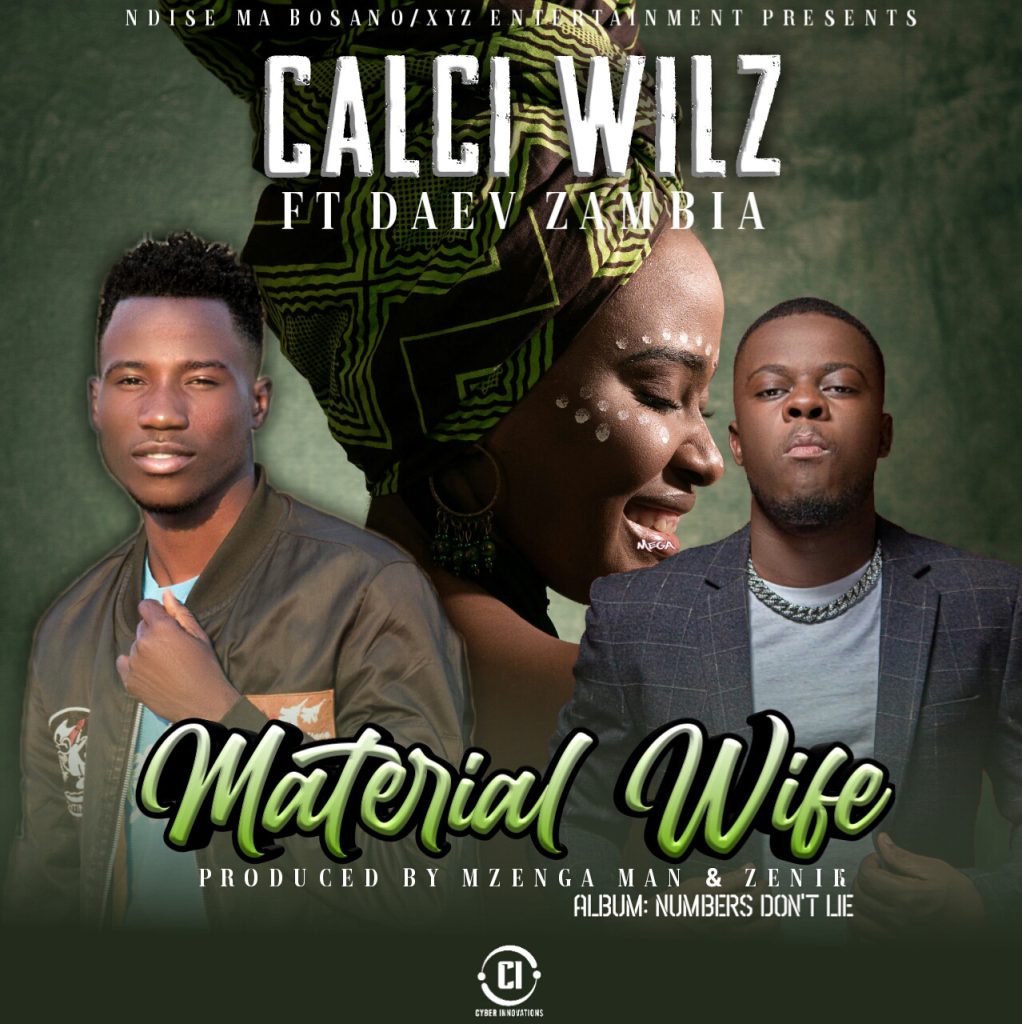 DOWNLOAD Calci Wilz ft. Daev - “Material Wife” Mp3