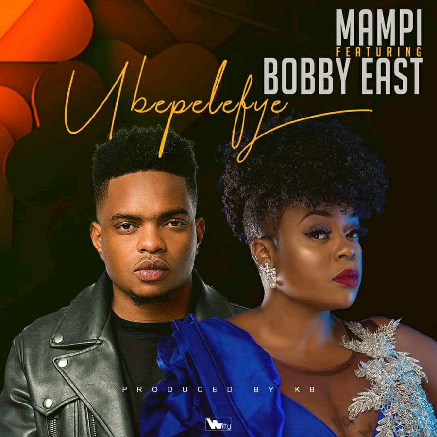 DOWNLOAD Mampi Ft. Bobby East – "Ubepelefye" Mp3