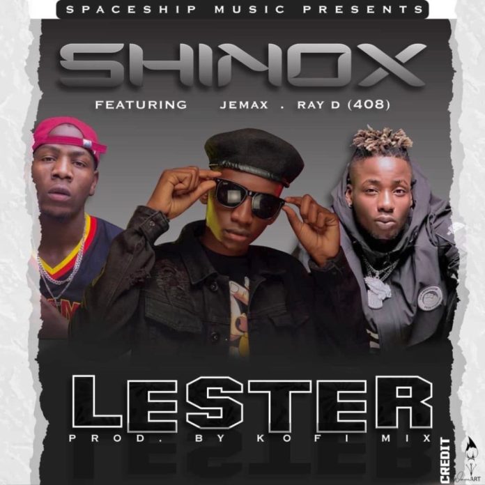 DOWNLOAD Shinox ft. Jemax & Ray D – “Lester” Mp3