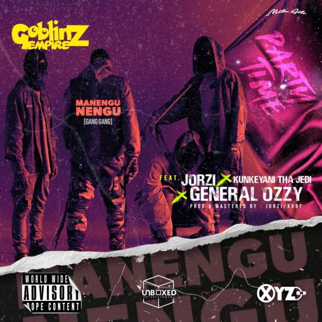 Goblinz Empire Ft. Jorzi, Kunkeyani & General Ozzy – “Manengu Nengu” Mp3