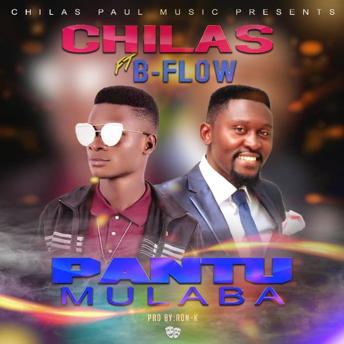 DOWNLOAD Chilas ft. B Flow - "Pantu Mulaba" Mp3