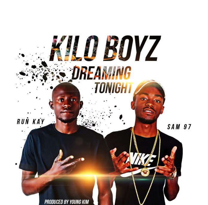 DOWNLOAD Kilo Boyz - "Dreaming Tonight" Mp3