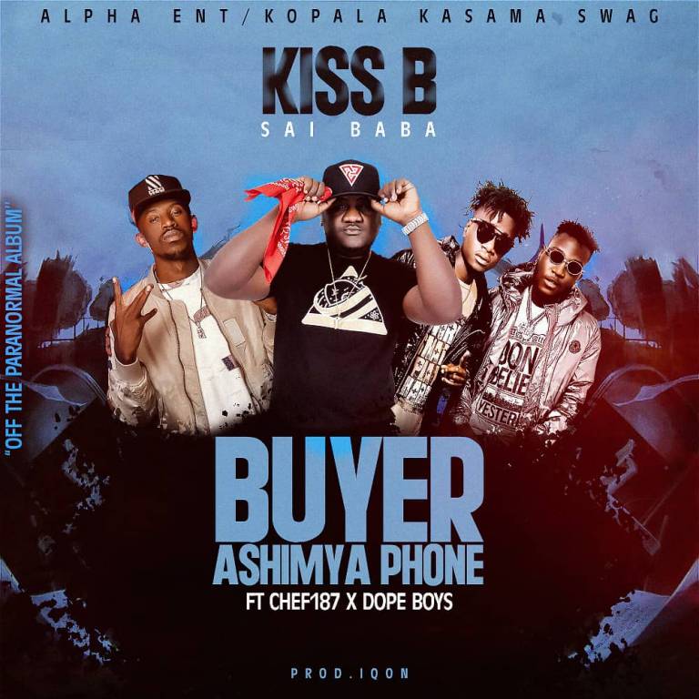 DOWNLOAD Kiss B ft. Chef 187 X Dope Boys "Buyer Ashimya Phone" Mp3