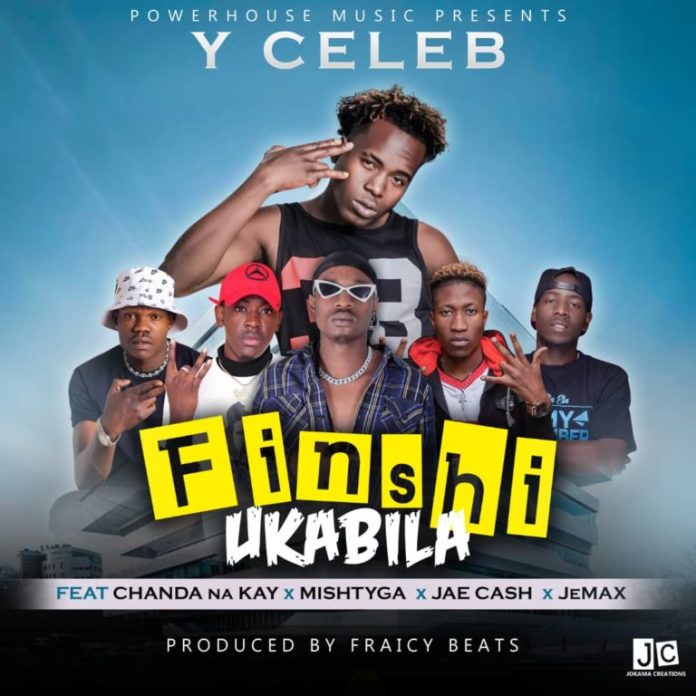 DOWNLOAD Y Celeb ft. Chanda Na Kay, Jemax, Jae Cash & Mistyga – “Finshi Ukabila” Mp3