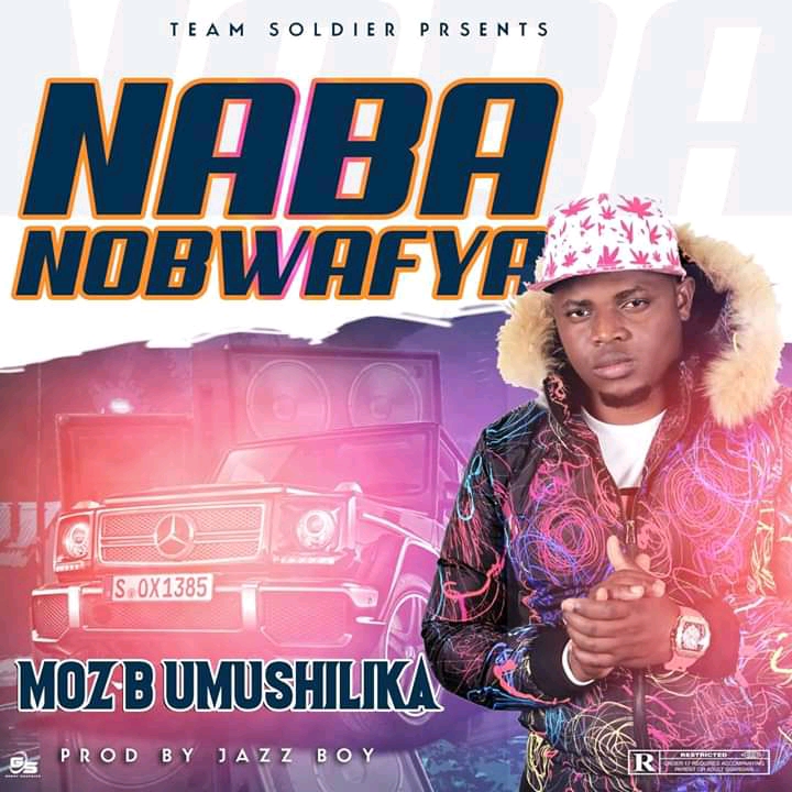 DOWNLOAD Moz B - "Naba Nobwafya" Mp3