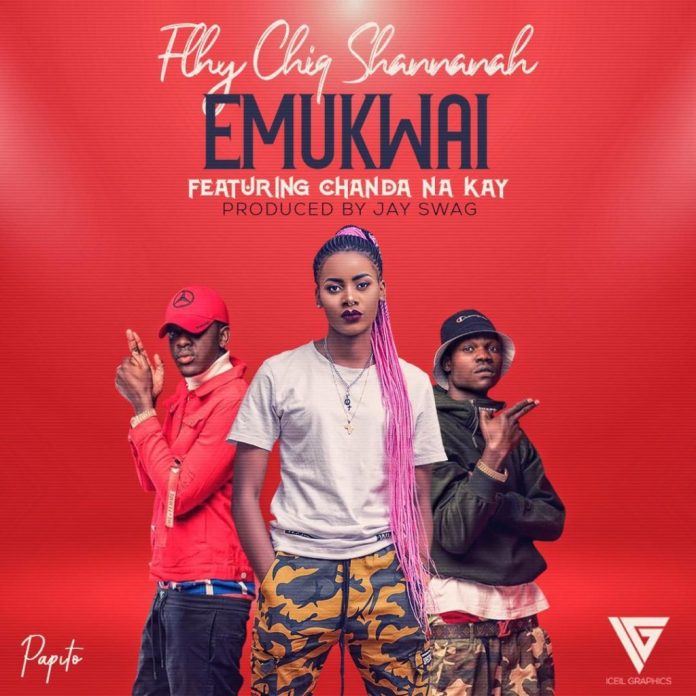 DOWNLOAD Flhy ChiQ Shaanah ft. Chanda Na Kay – “Emukwaii” Mp3