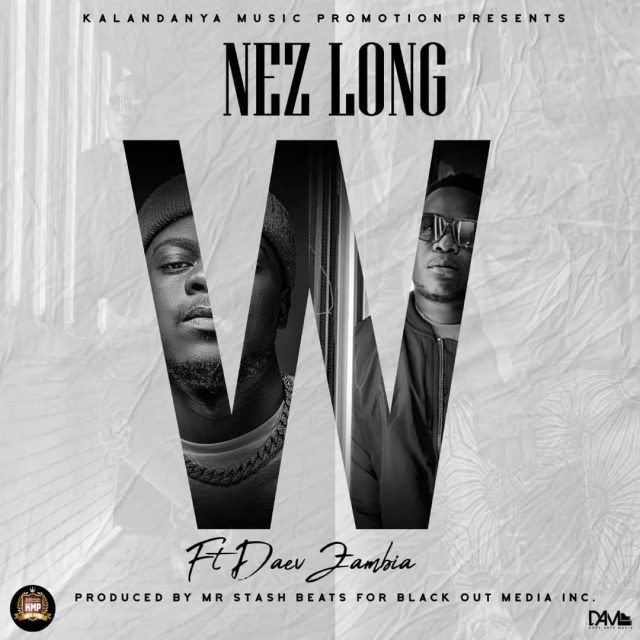 DOWNLOAD Nez Long ft. Daev Zambia – “W Double” Mp3