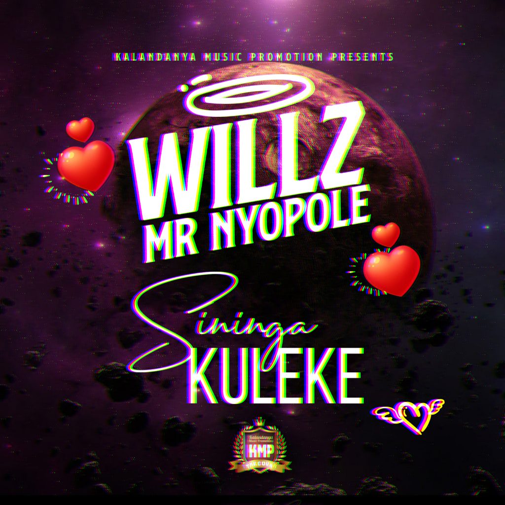 DOWNLOAD Willz Mr Nyopole – “Sininga Kuleke” Mp3