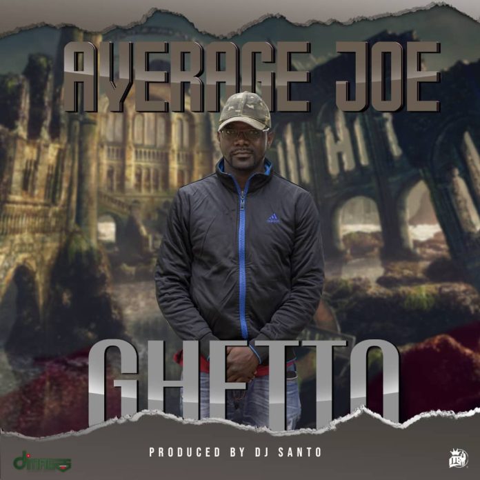 DOWNLOAD Average Joe - "Ghetto" Mp3