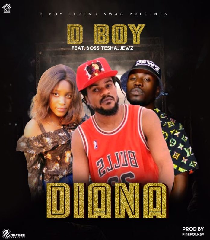 D Boy ft Boss Tesha Jew - Diana