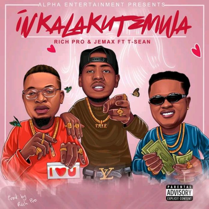 Rich Pro x Jemax & T Sean Inkalakutemwa | Mp3 DOWNLOAD