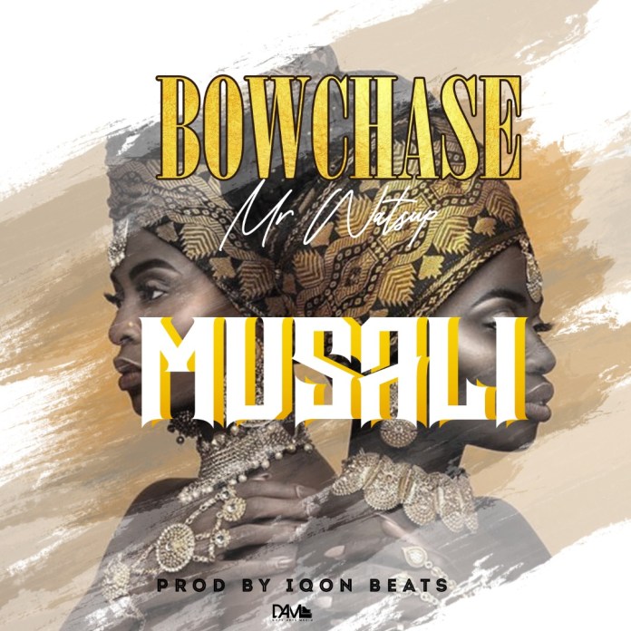DOWNLOAD Bow Chase - "Musali" (Prod. By Iqon Beats) Mp3