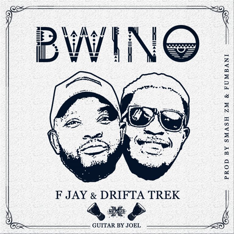DOWNLOAD F Jay & Drifta Trek – “Bwino” Mp3