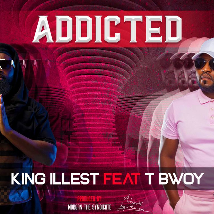 DOWNLOAD King Illest ft. T-Boy - "Addicted" Mp3