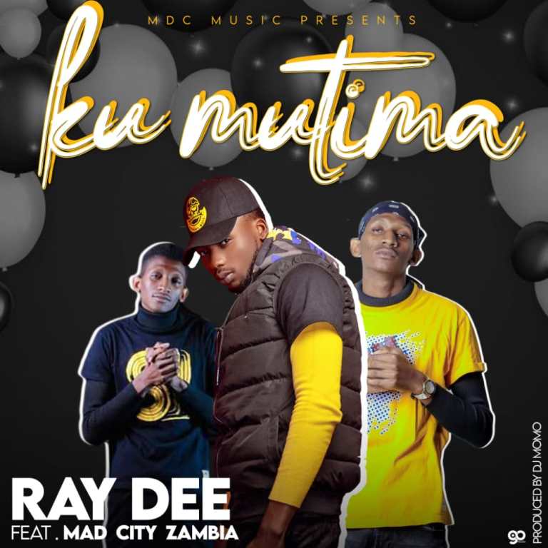 DOWNLOAD Ray Dee ft. Mad City Zambia – “Ku Mutima” Mp3