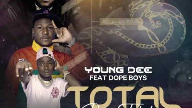 DOWNLOAD Young Dee ft. Dope Boys – “Total Pa Total” Mp3