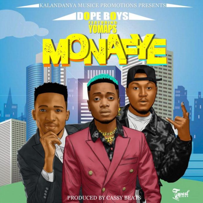 DOWNLOAD Dope Boys ft. Yo Maps – “Monafye” MP3