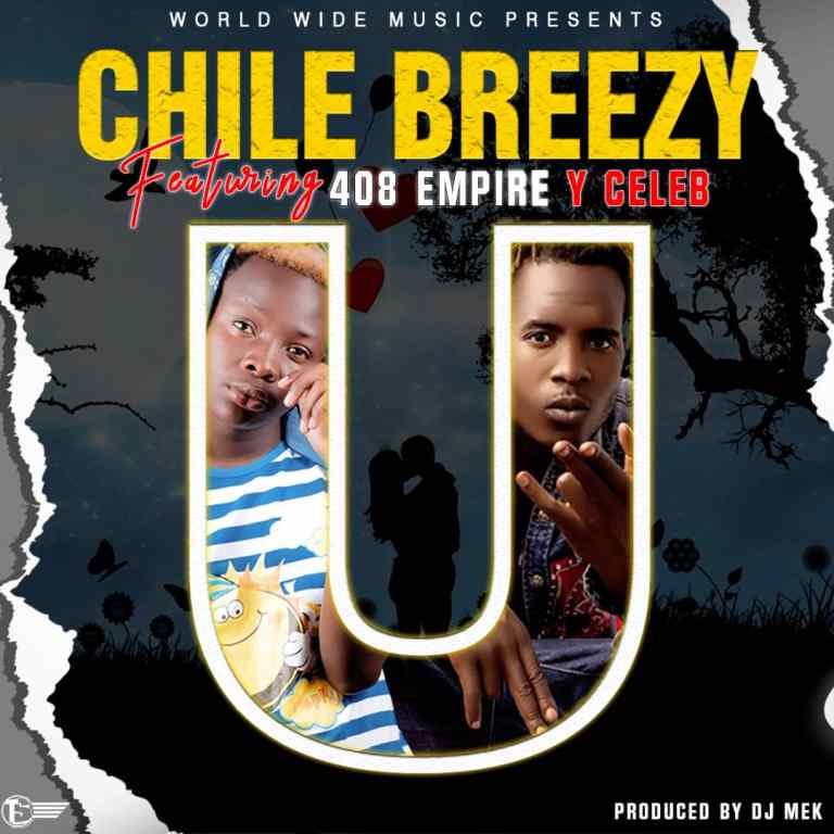DOWNLOAD Chile Breezy ft. Y Celeb – “You” Mp3