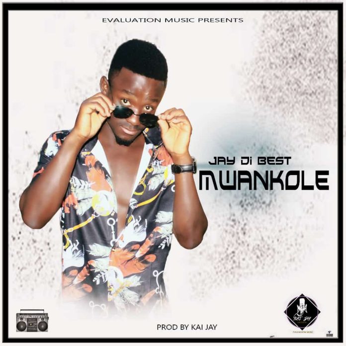 Jay Di Best - "Mwankole" (Prod. By. Kai Ja) Mp3