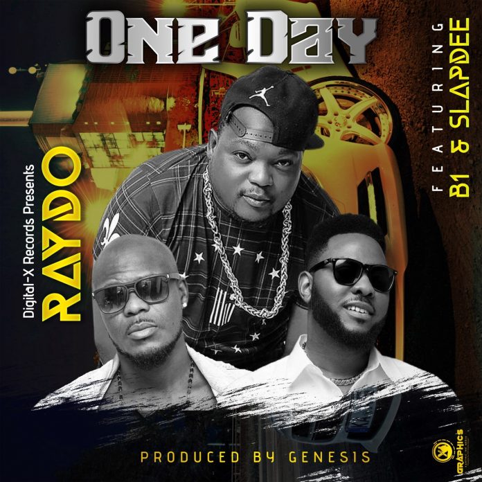 DOWNLOAD Raydo ft B1 & Slap Dee – ”One Day” Mp3